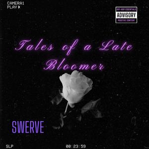 Tales of a Late Bloomer EP (Explicit)