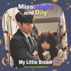 낮과 밤이 다른 그녀 OST Part.2 (Miss Night and Day (Original Television Soundtrack) Pt.2) (她的日与夜 OST Part.2)