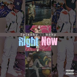 RIGHT NOW (Explicit)