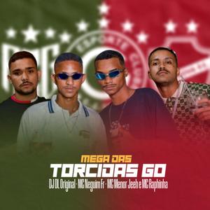 MEGA DAS TORCIDAS GO (feat. MC Raphinha, MC Neguim FR & MC Menor Jeeh)