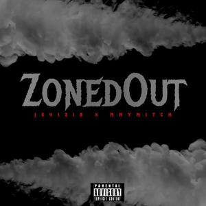 ZonedOut (Explicit)