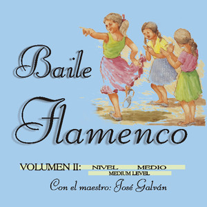 Baile Flamenco (sin Baile) [Nivel Medio] [Vol. 2] [2ª Parte]