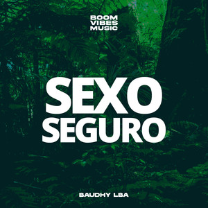 Sexo Seguro (Explicit)