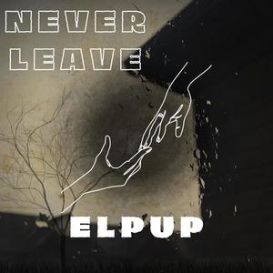 Never Leave