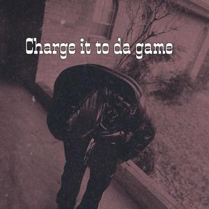Charge It To Da Game (Explicit)