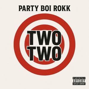 Two Two (Explicit)