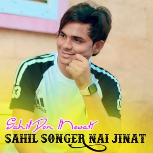 SAHIL SINGER NAI JINAT