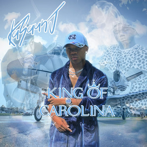 King Of Carolina (Explicit)