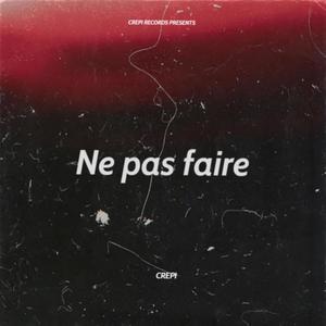 Ne pas faire (feat. thomascrusoe)