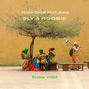 Rag Weed (Sly Rolling) [feat. Sly & Robbie]