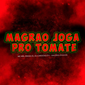 Magrão Joga pro Tomate (Explicit)