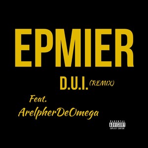 D.U.I. (Remix|Explicit)