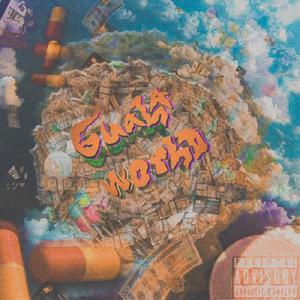 Guala World "The Mixtape" (Explicit)