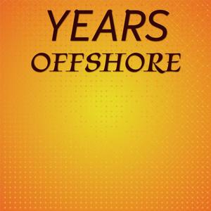 Years Offshore