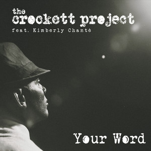 Your Word (feat. Kimberly Chante')