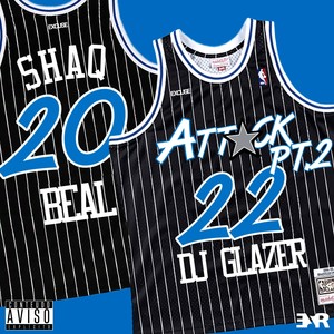 Shaq Attack pt. II (Explicit)