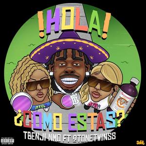 Hola Como Estas (feat. 2ToneTwinss) [Explicit]