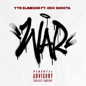 WAR (feat. ORxShoota) (Explicit)