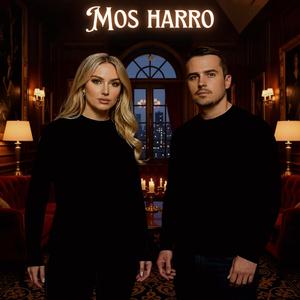 Mos Harro (feat. Lea & Ardian)
