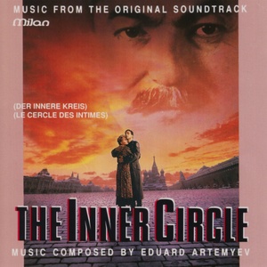 The Inner Circle (Andreï Kontchalovski's Original Motion Picture Soundtrack)