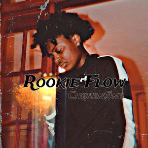 Rookie Flow (Explicit)