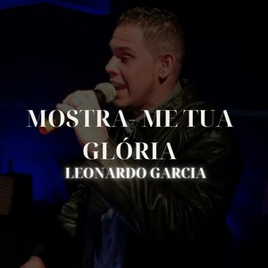 Mostra-me Tua Glória