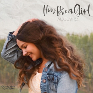 How to Love a Girl (Acoustic)