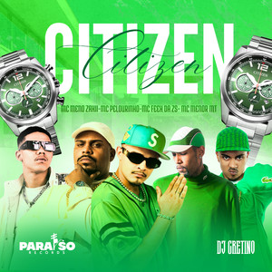Citizen (feat. MC Menor MT, Paraíso Records & FIRMAH) (Explicit)