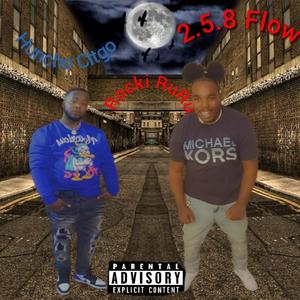 2.5.8 Flow(feat. Huncho Citgo) (Explicit)