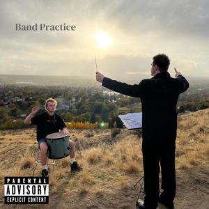 Band Practice (Explicit)