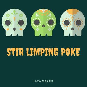 Stir Limping Poke
