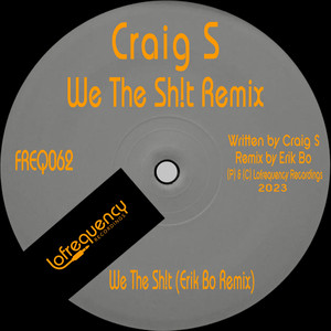 We The **** (Erik Bo Remix) [Explicit]