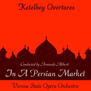 Ketelby: In a Persian Market