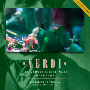 Orchestra Sinfonica di Roma - Les vêpres siciliennes Overture