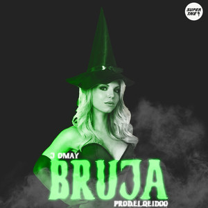 Bruja (Explicit)