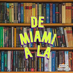 De Miami a LA