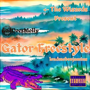 Gator Freestyle (feat. lendmebenjamins) [Explicit]