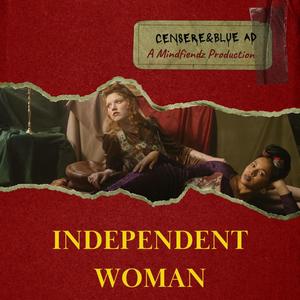 Independent Woman (feat. Blue Ad) (Explicit)