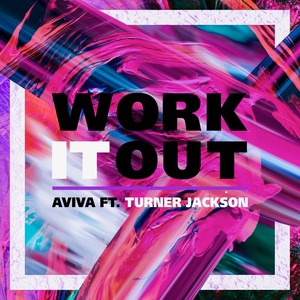 Work It Out (feat. Turner Jackson)