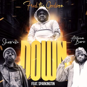 Down(feat. Fred the Godson & Sparkingtin) (Explicit)