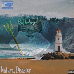 Natural Disaster (feat. T Money)