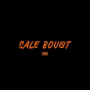 Sale Boulot (Explicit)