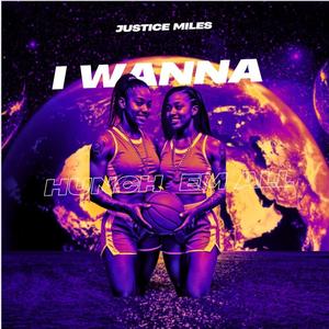 I Wanna Hunch Em All (Explicit)