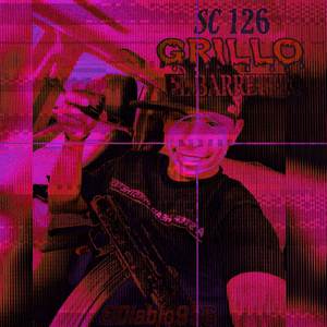 GRILLO EL BARRETERO (SC 126) (Explicit)