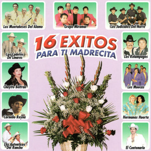 16 Exitos Para Ti Madrecita