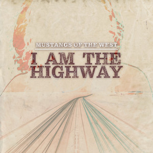 I Am the Highway