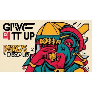 Give it up (feat. Diego Lo) (Explicit)