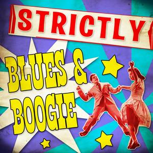 Strickly Blues & Boogie