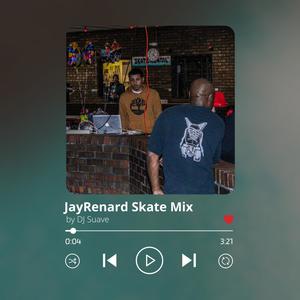 JayRenard Skate Mix (feat. DJ Suave) [Radio Edit]