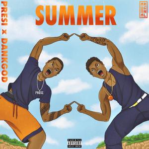 Summer (feat. Presi) [Explicit]